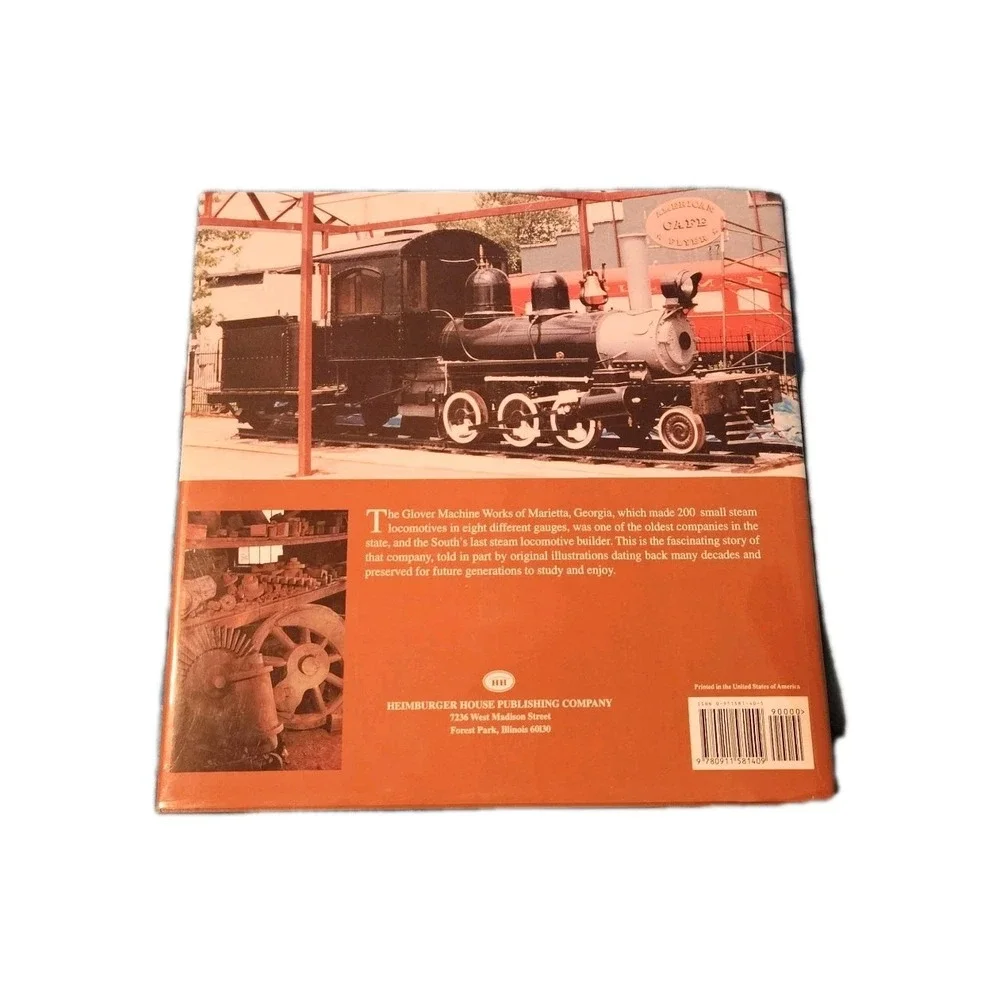 Glover Steam Locomotives: The South's Last Steam Builder‎